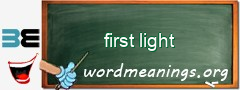 WordMeaning blackboard for first light
